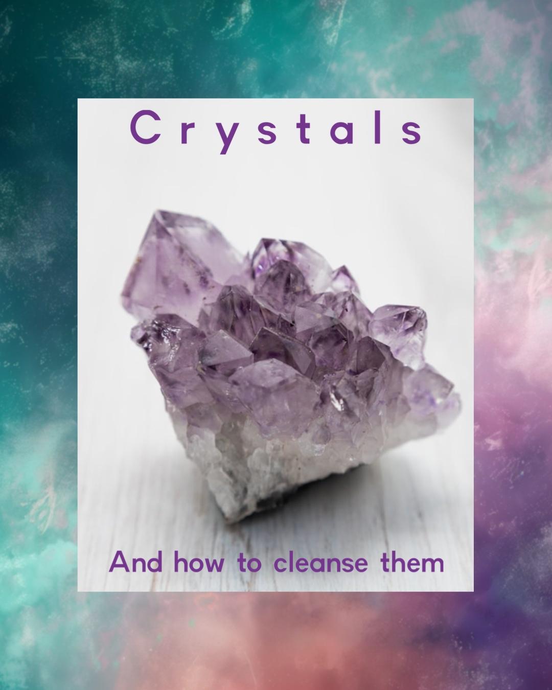 Crystals & How to Cleanse Them - FREE Document